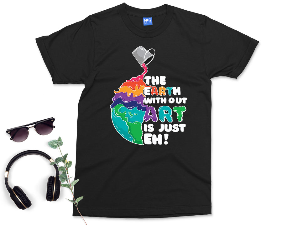 Earth Art T-Shirt - Funny Artist Graphic Tee - Colourful World - Creative Artsy Slogan - Fun Painters Playful Humour - Art Conventions Top