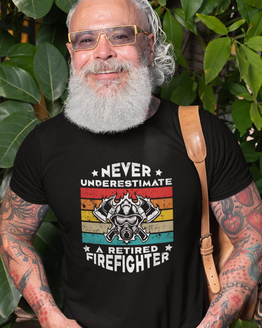 Never underestimate a retired firefighter t-shirt, Fireman Tee, Fire-Fighter Retiring Fire Department Gift shirt