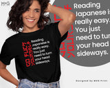 Reading Japanese Is Easy T-shirt, Go F*ck yourself Shirt, Funny Slogan Sarcastic Offensive T-shirt, Sarcasm Shirt Gift for her him Unisex