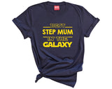 Best Mum in The Galaxy T-Shirt Mothers Day Funny Stars Cool Cute Family Novelty Slogan T-Shirt