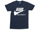 Beard Man T-shirt Beard Just Grow it Funny Slogan Daddy Dad papa gift for Beard Father Present for him