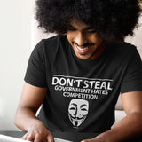 Anonymous Hacker T-shirt Funny Sarcastic Anti Government Don't Steal Quote Computer Coding Anonymous Mask Shirt Freedom Free Will Unisex Tee