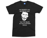 Anonymous hacker T-shirt Society has Become So Fake Legion Quote Slogan Computer Trick vendetta Mask Xmas Gift for him