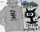 It's fine I'm Fine Everything Is Fine Hoodie, Funny Sad Crying Cat Jumper, Gift for Cat lovers, Cat Gifts Joke Hoody, Unisex Gift Top