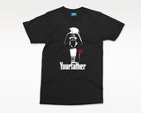 Your Father t shirt