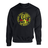 Cobra Kai Sweatshirt - Unisex Sweatshirt - Cobra Kai Gift - Cobra Kai Fan Gift - Cobra Kai Lover - Karate Instructor - Karate Teacher Gift