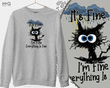 It's Fine I'm Fine Everything Is Fine Sweatshirt, Funny Sad Crying Cat Jumper, Gift For Cat Lovers, Cat Gifts Joke, Unisex Gift Sweater