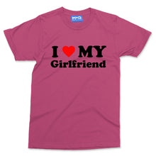 I Love My Girlfriend T-shirt Funny Gift for Boyfriend BF Valentines Couples Top