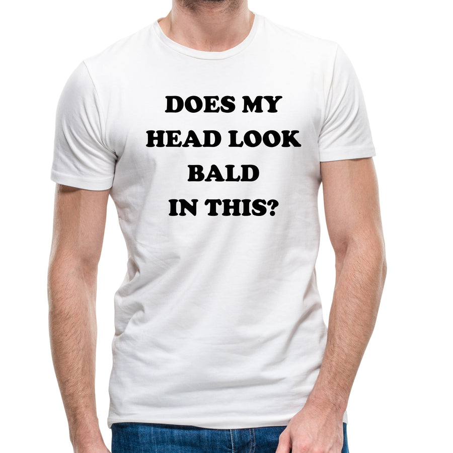 Does my head look Bald in this funny T-shirt Baldi Bald Man Joke Grandad Gift