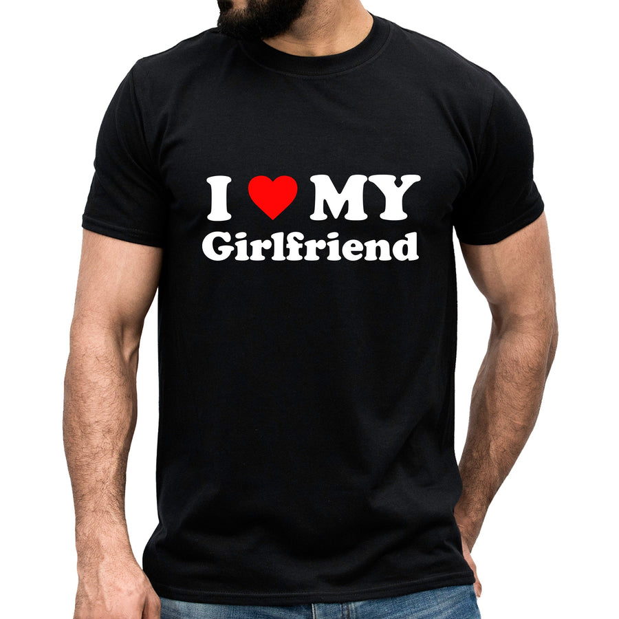 I Love My Girlfriend T-shirt Funny Gift for Boyfriend BF Valentines Couples Top