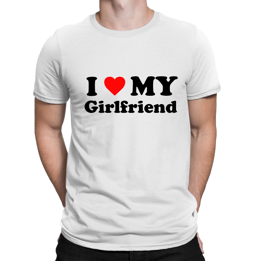 I Love My Girlfriend T-shirt Funny Gift for Boyfriend BF Valentines Couples Top