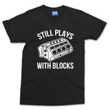 Still Play With Blocks T-shirt Funny Mechanics Mechanical Engineer Worker Tee