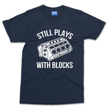 Still Play With Blocks T-shirt Funny Mechanics Mechanical Engineer Worker Tee