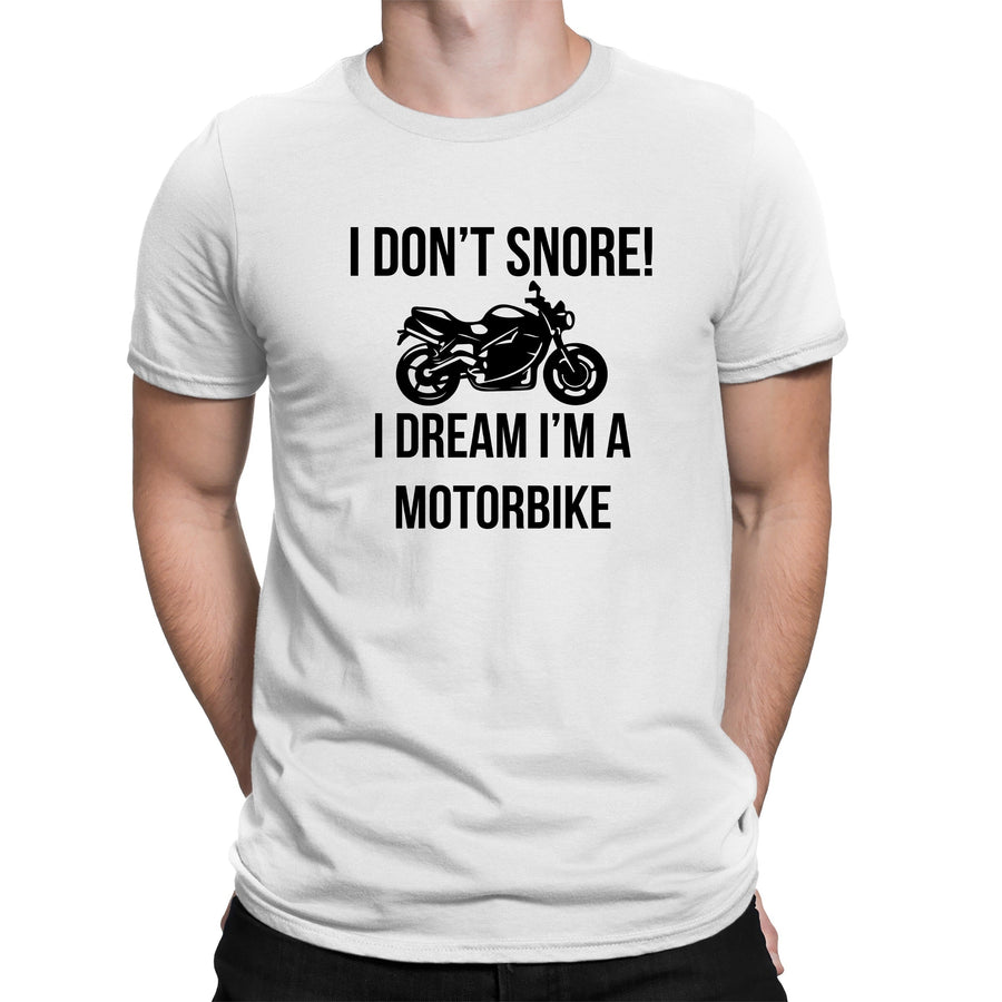 Funny Motorbike T-shirt I don't Snore I Dream Biker Shirt Motorcycle Rider Tee
